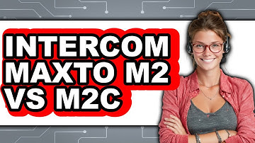 Intercom Maxto M2 vs M2C - Which Is Better?