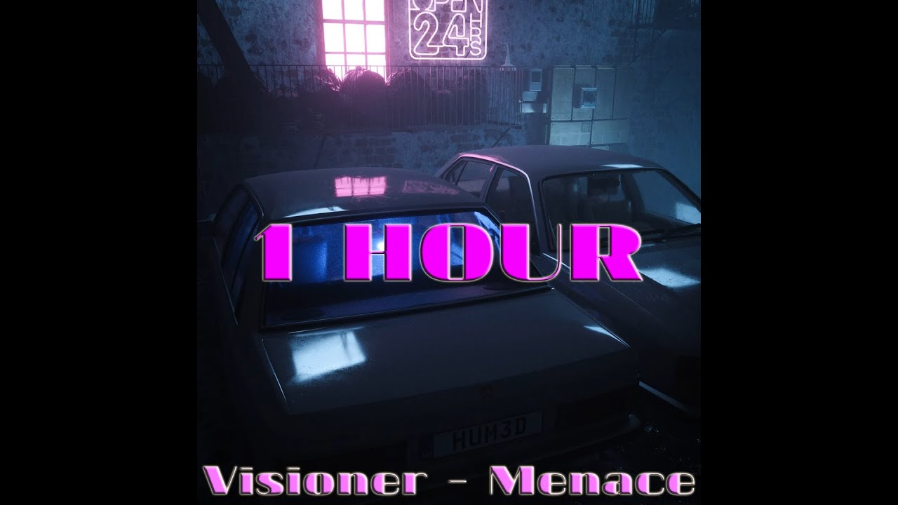 Visioner   Menace Slowed  Reverb TIKTOK  PERFECT LOOP 1 hour