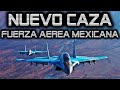 Este Será el Nuevo Caza de la Fuerza Aérea Mexicana? 2020 HD