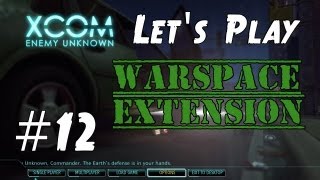XCOM Warspace Extension Mod Let's Play - Part 12 screenshot 4