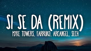 Myke Towers, Farruko, Arcangel, Sech & Zion - Si Se Da Remix Resimi