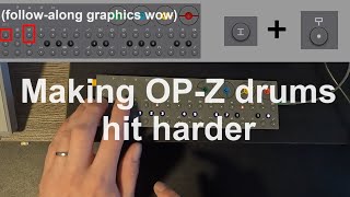 How I make OP-Z drums hit harder (no step components) screenshot 1