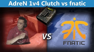 AdreN 1v4 Overtime Clutch vs fnatic