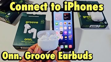 How to Connect Onn. Groove Earbuds to iPhones
