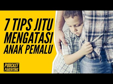 Video: Cara Mengatasi Rasa Malu Kanak-kanak