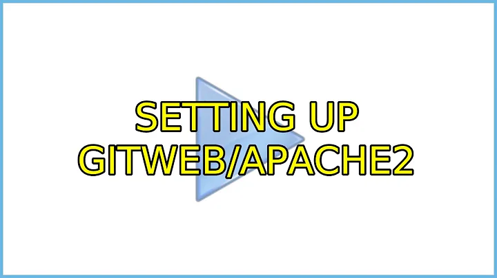 Ubuntu: Setting up gitweb/apache2 (2 Solutions!!)