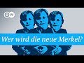 Wer wird die neue Merkel? | Politik erklärt