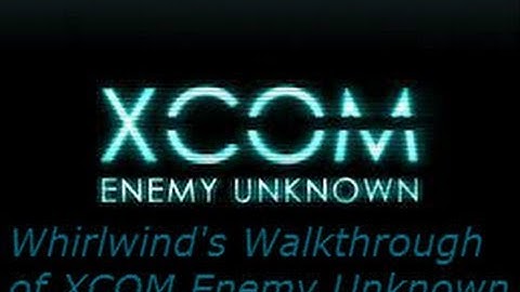 XCOM Enemy Unknown Part 2 So many Injuries are on our team