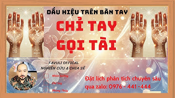 Chỉ Tay Gọi Tài - Xem Chuyên Sâu Qua Zalo: 0976-441-444