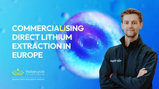Commercialising Direct Lithium Extraction in Europe