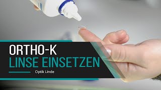 Aufsetzen der OrthoK-Kontaktlinsen