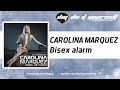 CAROLINA MARQUEZ - Bisex alarm [Official]