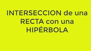 4 Intersección de una recta con una hipérbola