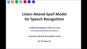 Listen-Attention-Spell Model for Speech Recognition