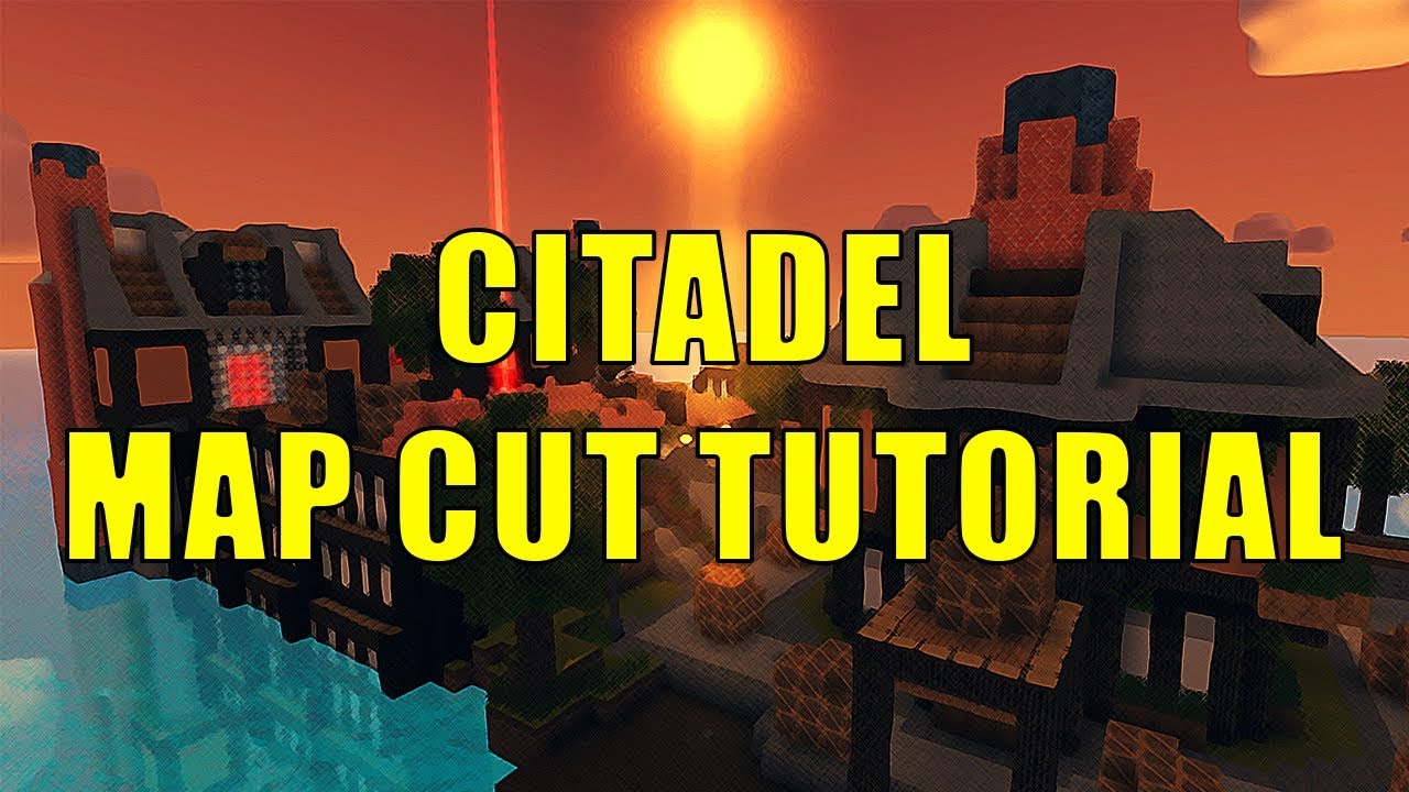 (Block N Load) Citadel Map Cut Tutorial