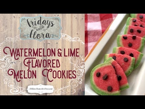 Watermelon and Lime Flavored Melon Cookies, Ep 2: 'Fridays with Flora'