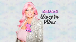 MERLYN - UNICORN VIBES