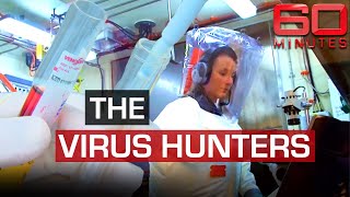 Frontline virus scientists tracking down the next killer superbug | 60 Minutes Australia