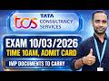 TCS Admit Card Exam Date 10th March 2026 | Time 10AM | Documents to Carry