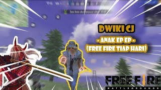 Dwiki CJ - Anak Ep Ep (Free Fire Tiap Hari) | Free Fire Indonesia | LAGU FREE FIRE