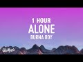 [1 HOUR] Alone - Burna Boy (Lyric Video) from "Black Panther: Wakanda Forever" soundtrack