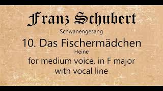 10. Das Fischermädchen, for medium voice - with vocal line