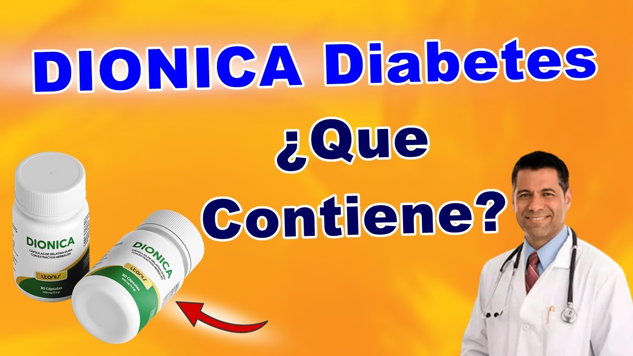 DIONICA Diabetes Que Contiene? Dionica Funciona? Dionica Precio ...