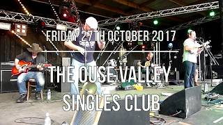 The Ouse Valley Singles Club return to The Portland Arms Fri 27th Oct