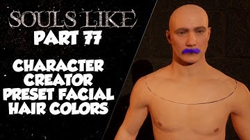 Souls Like Tutorial Part 77 | Character Creator Preset Facial Hair Colors | Unreal Engine 5
