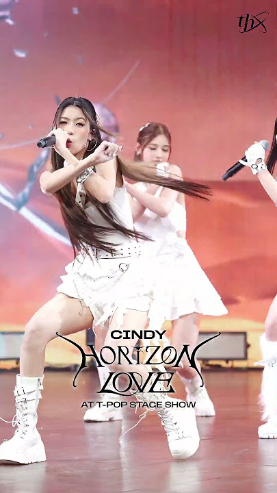 THX - Horizon Love Live at T-pop Stage | Cindy Focus cam #THX_th#THX#CindyTHX