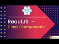 React Class Components Mastery: Building Dynamic UIs with Pro Techniques -  Tutorial 16