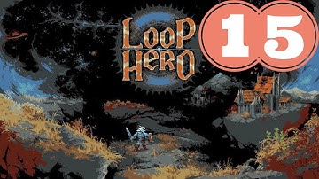 Loop Hero - Chapter 3, Mega River Farming
