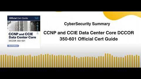 CCNP and CCIE Data Center Core DCCOR 350-601 Official Cert Guide
