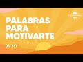 Palabras para motivarte  da 287 ao 3  despertando podcast