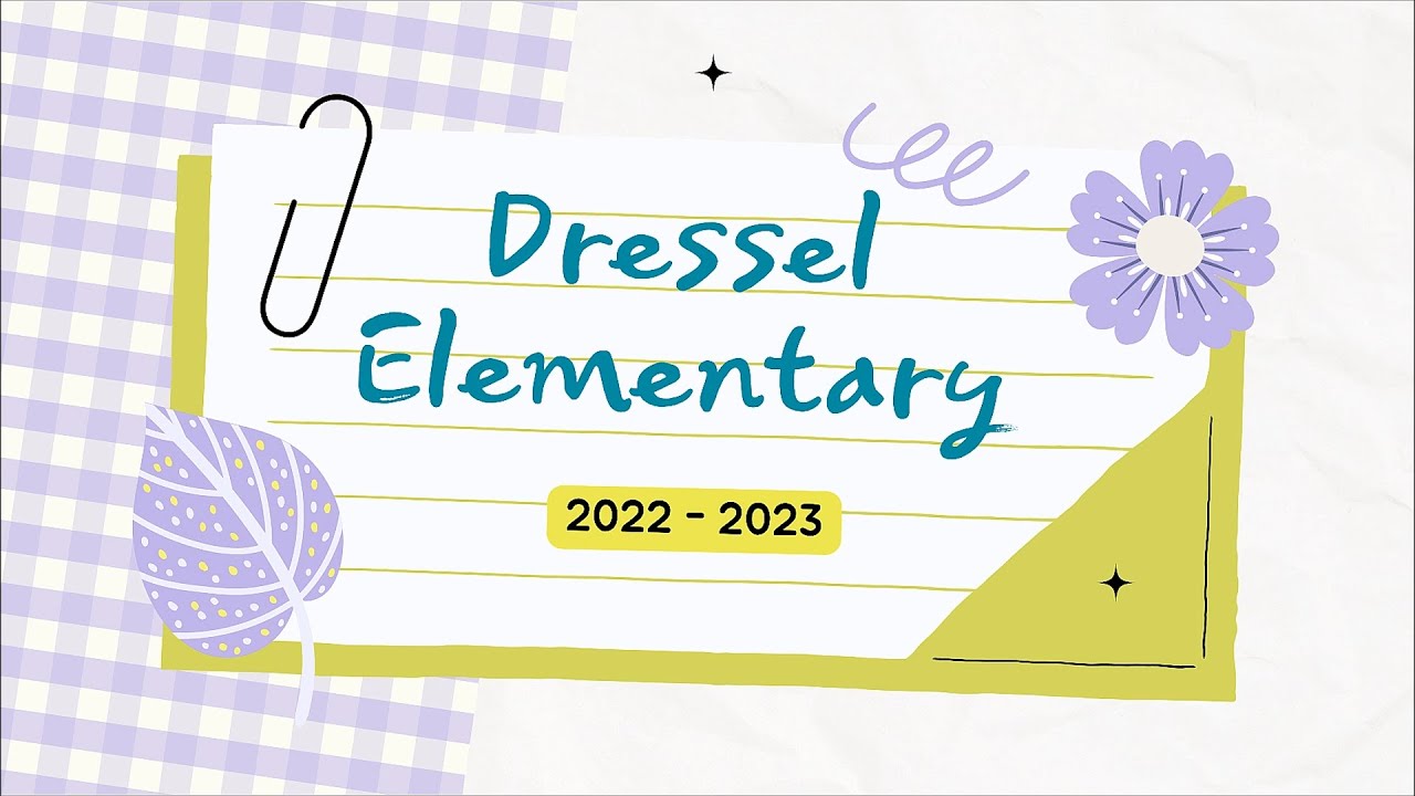 2022-23 Principal Recap: Dressel Elementary School