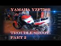 Yamaha YZF750R Trouble Shoot  Part Two.