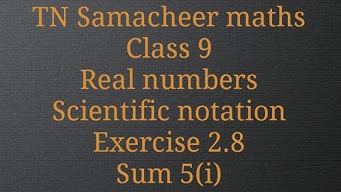 Sum 5(i)/Exercise 2.8/Real numbers/ Class 9/ Tamilnadu Samacheer maths/Nithyaganesh Maths