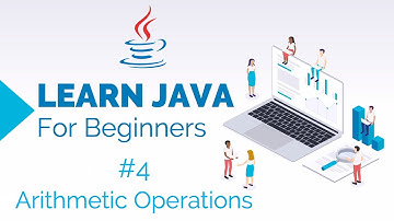 Learn Java For Beginners 4 - Arithmetic Operations