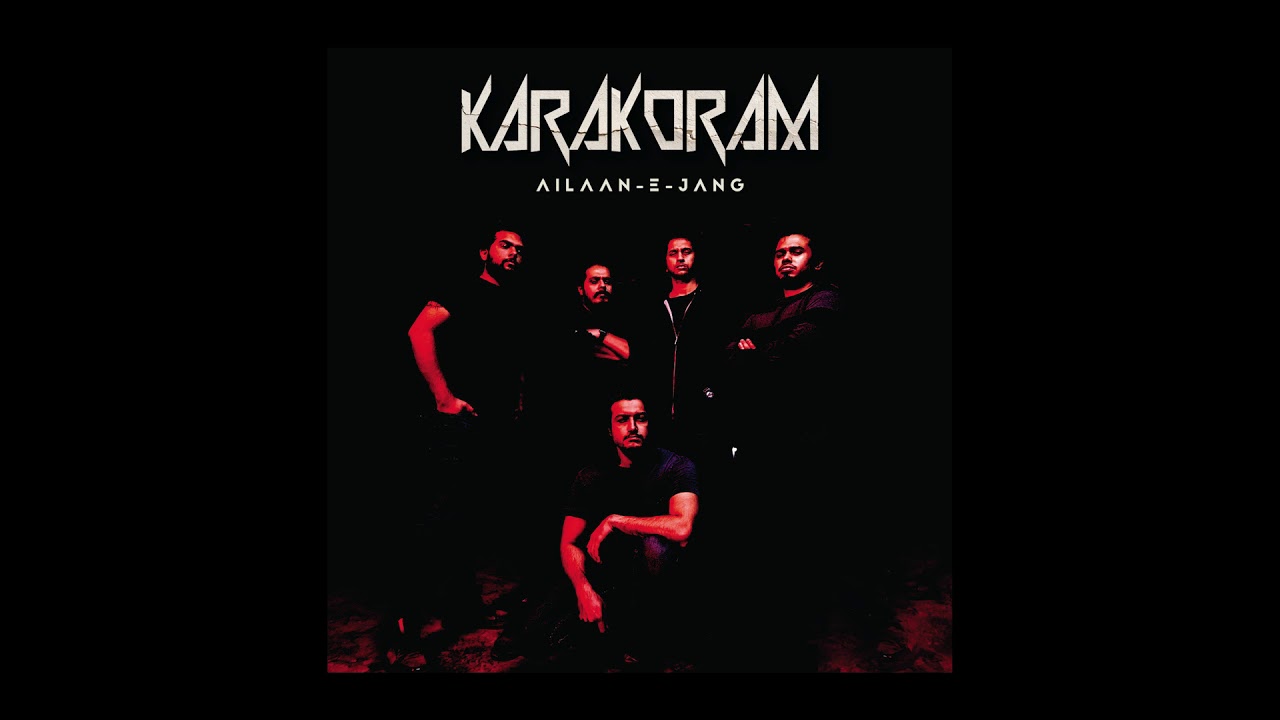 01 Karakoram   Ailaan e Jang Official Audio