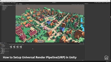 How to Setup Universal Render Pipeline(URP) in Unity