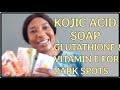 KOJIC ACID  GLUTATHIONE SOAP TO  LIGHTENING DARK SPOTS &amp; CLEAR PIGMENTATION.