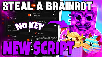 Steal a Brainrot Script (NO KEY) - Auto Fish, Instant Steal, Anti Hit, Godmode | 2025 Update