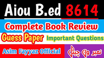 Aiou B.ed 8614 complete book review|B.ed 8614 important questions 2025|b.ed 8614 guess paper 2025