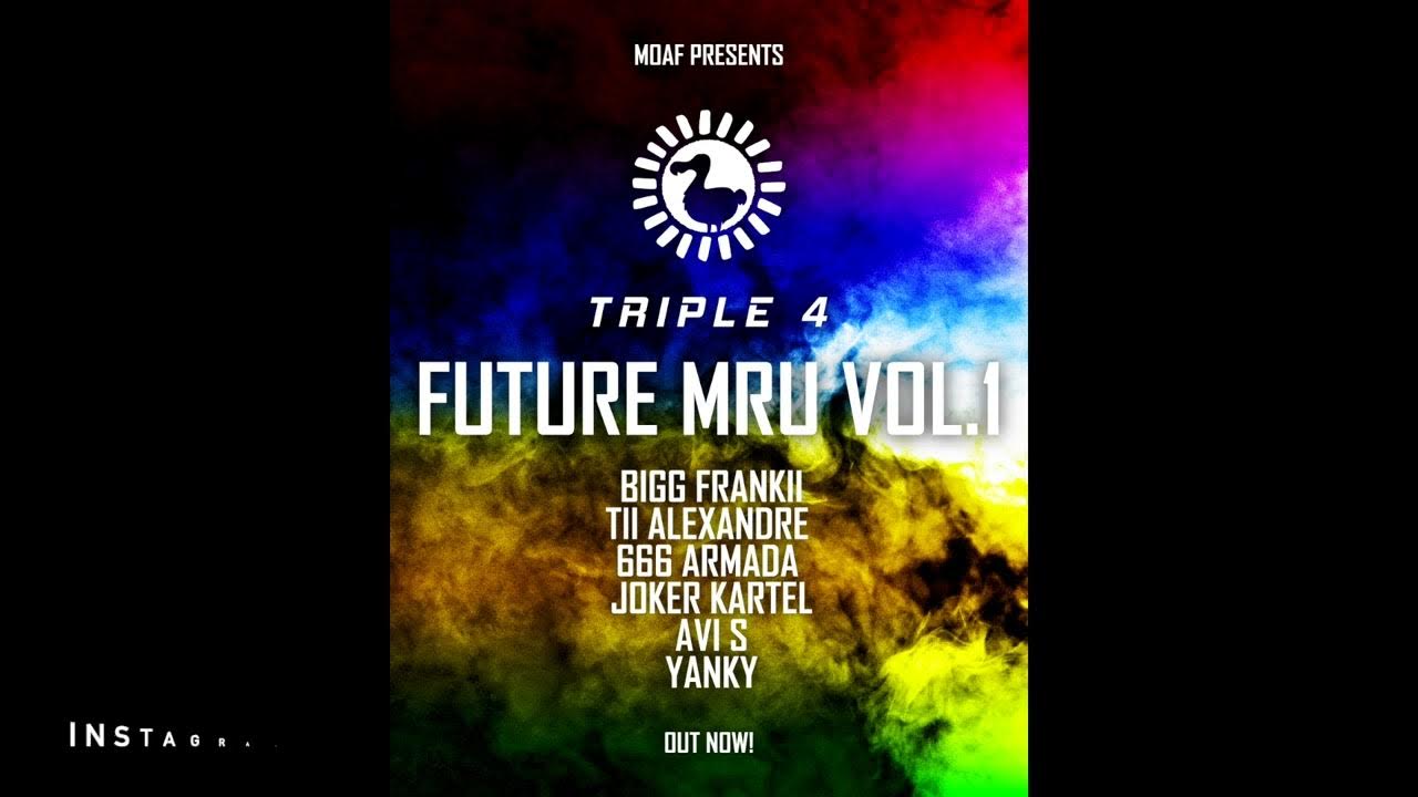 FUTURE MRU VOL.1 Feat BIGG FRANKII AVI S 666 ARMADA JOKER KARTEL