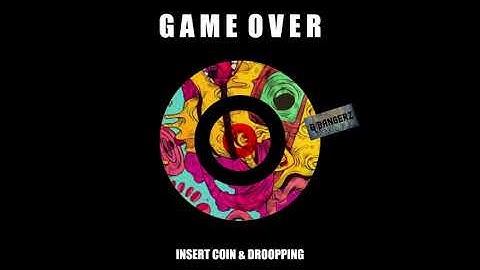 Insert Coin & Droopping - Game Over