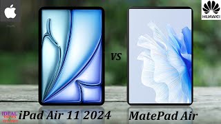 ipad Air 11 2024 6th generation vs Huawei Matepad Air