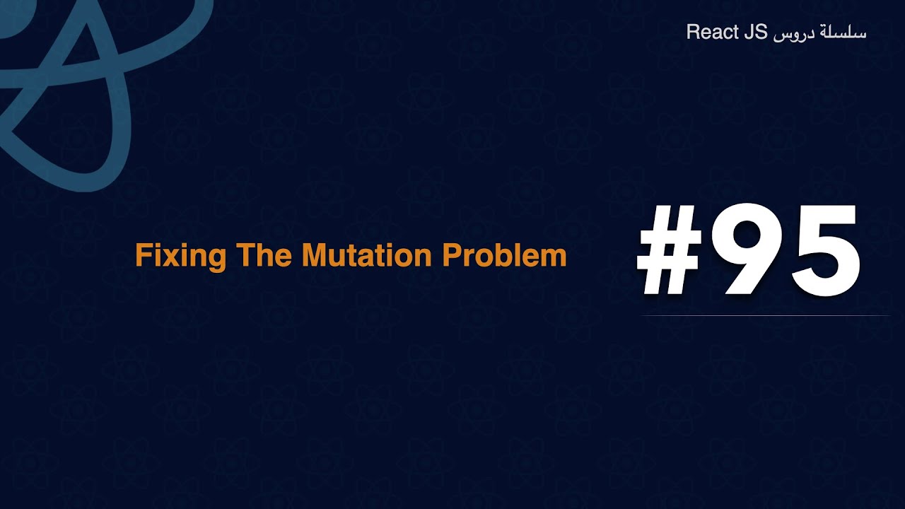 95 : Fixing The Mutation Problem - YouTube