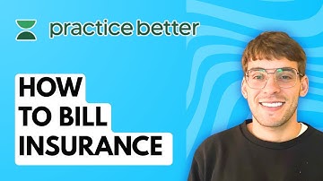 How to Bill Insurance with Practice Better [2025 Guide]