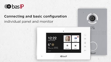 Connecting and basic configuration individual panel and monitor BAS-IP