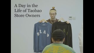 A Day in the Life of Taobao Store Owners